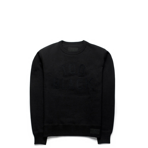 TOO BLACK CREW SWEATSHIRT